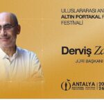 63. Uluslararası Antalya Altın Portakal Film Festivali’nde Ulusal Uzun Jüri Başkanı Derviş Zaim!