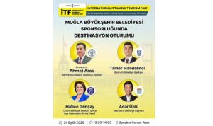Muğla’nın Turizm Vizyonu Uluslararası İstanbul Turizm Fuarı’nda Masaya Yatırılacak