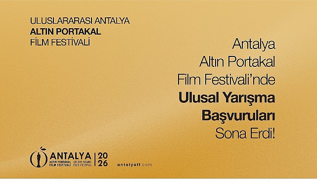 Antalya Altın Portakal Film Festivali’nde  ulusal yarışma başvuruları sona erdi