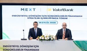 VakıfBank ve MEXT’ten sanayici ve ihracatçıların  yeşil dönüşümüne liderlik edecek iş birliği